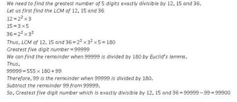 Find the greatest no.of 5 digits exactly divisible by 12,15,36..